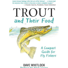 Trout And Their Food: A Compact Guide For Fly Fishers